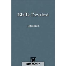 Birlik Devrimi - Işık Boran
