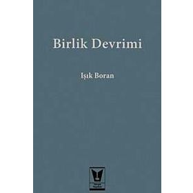 Birlik Devrimi - Işık Boran