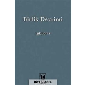 Birlik Devrimi - Işık Boran