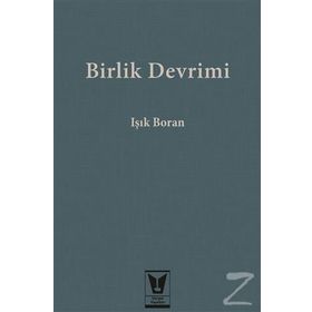 Birlik Devrimi - Işık Boran