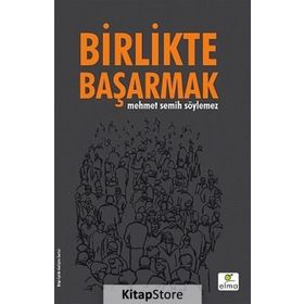 Birlikte Başarmak (Ciltli) - Mehmet Semih Söylemez