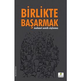 Birlikte Başarmak - Mustafa Tuğrul Edis