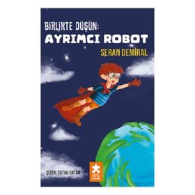 Birlikte Düşün Ayrımcı Robot Eksik Parça Yayınları