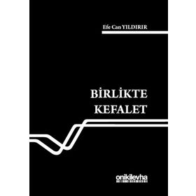 Birlikte Kefaletin Türleri ve Hükümleri - Kasım Buluş