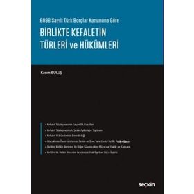 Birlikte Kefaletin Türleri ve Hükümleri - Kasım Buluş