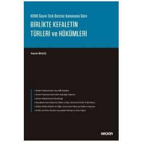 Birlikte Kefaletin Türleri ve Hükümleri - Kasım Buluş