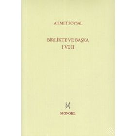 BIRLIKTE VE BAŞKA I VE II - AHMET SOYSAL