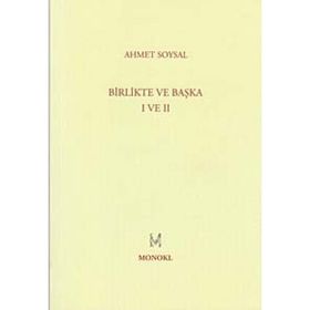 BIRLIKTE VE BAŞKA I VE II - AHMET SOYSAL