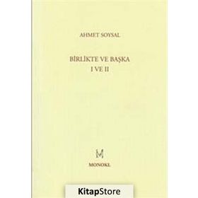 BIRLIKTE VE BAŞKA I VE II - AHMET SOYSAL
