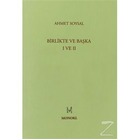 BIRLIKTE VE BAŞKA I VE II - AHMET SOYSAL