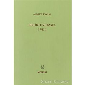 BIRLIKTE VE BAŞKA I VE II - AHMET SOYSAL