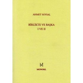 BIRLIKTE VE BAŞKA I VE II - AHMET SOYSAL