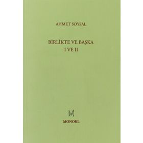 BIRLIKTE VE BAŞKA I VE II - AHMET SOYSAL
