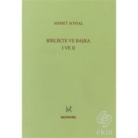 BIRLIKTE VE BAŞKA I VE II - AHMET SOYSAL