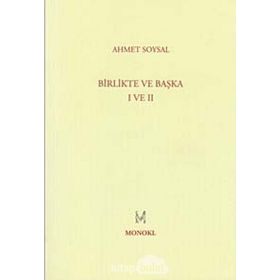 BIRLIKTE VE BAŞKA I VE II - AHMET SOYSAL