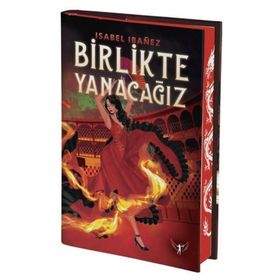 Birlikte Yanacağız Ciltli Isabel Ibanez