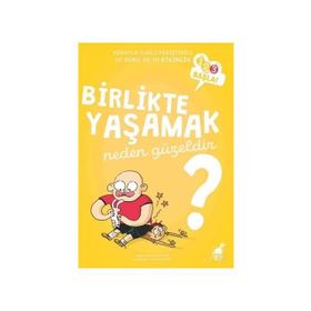 Birlikte Yaşamak Neden Güzeldir? / 1 2 3 Başla Serisi - Stephanie Duval