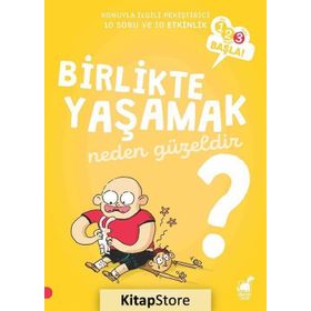 Birlikte Yaşamak Neden Güzeldir? / 1 2 3 Başla Serisi - Stephanie Duval