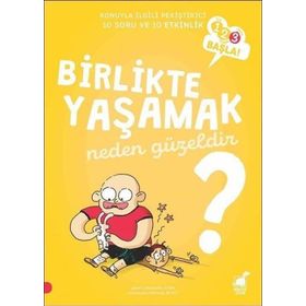 Birlikte Yaşamak Neden Güzeldir? / 1 2 3 Başla Serisi - Stephanie Duval
