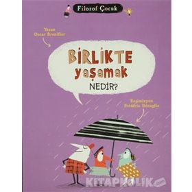 BIRLIKTE YAŞAMAK NEDIR? - OSCAR BRENIFIER