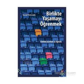Birlikte Yaşamayı Öğrenmek - Ayşegül Komşuoğlu
