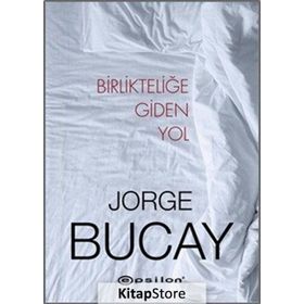 Birlikteliğe Giden Yol - Jorge Bucay