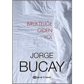 Birlikteliğe Giden Yol - Jorge Bucay