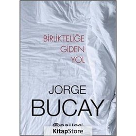 Birlikteliğe Giden Yol - Jorge Bucay