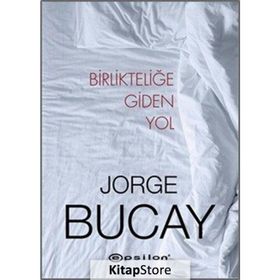 Birlikteliğe Giden Yol - Jorge Bucay
