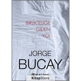 Birlikteliğe Giden Yol - Jorge Bucay