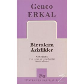 BİRTAKIM AZIZLIKLER - GENCO ERKAL