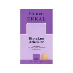 BİRTAKIM AZIZLIKLER - GENCO ERKAL