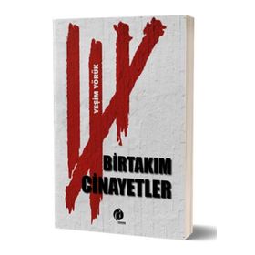 Birtakım Cinayetler - Yeşim Yörük