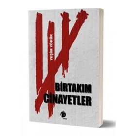 Birtakım Cinayetler - Yeşim Yörük