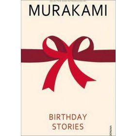 Birthday Stories - Haruki Murakami
