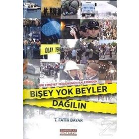 Bişey Yok Beyler Dağılın - T. Fatih Bayar