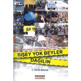 Bişey Yok Beyler Dağılın - T. Fatih Bayar