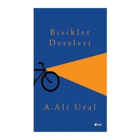 Bisiklet Dersleri - A. Ali Ural