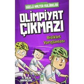 Bisiklet Yarışlaması-Olimpiyat Çıkmazı - Mehmet Salih Sırmaçekiç