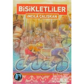 BISIKLETLILER - İNCİLÂ ÇALIŞKAN