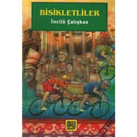 BISIKLETLILER - İNCİLÂ ÇALIŞKAN