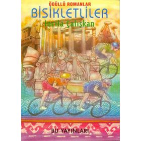 BISIKLETLILER - İNCİLÂ ÇALIŞKAN