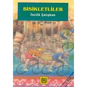 BISIKLETLILER - İNCİLÂ ÇALIŞKAN