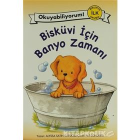 BİSKÜVİ İÇİN BANYO ZAMANI - ALYSSA SATIN CAPUCILLI