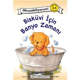 BİSKÜVİ İÇİN BANYO ZAMANI - ALYSSA SATIN CAPUCILLI