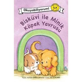 BİSKÜVİ ILE MINIK KÖPEK YAVRUSU - ALYSSA SATIN CAPUCILLI