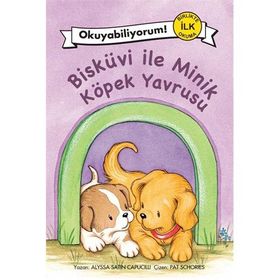 BİSKÜVİ ILE MINIK KÖPEK YAVRUSU - ALYSSA SATIN CAPUCILLI