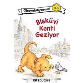 BİSKÜVİ KENTI GEZIYOR - ALYSSA SATIN CAPUCILLI
