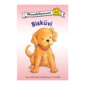 Bisküvi ve Yeni Numarası: Okuyabiliyorum! - Birlikte İlk Okuma - Alyssa Satin Capucilli