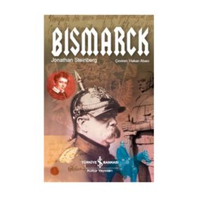 Bismarck - Jonathan Steinberg